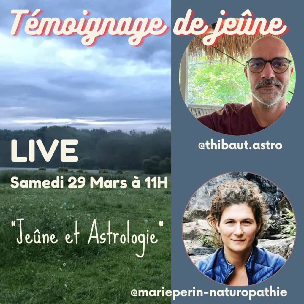 témoignage de jeûne live Instagram avec Thibault astrologue